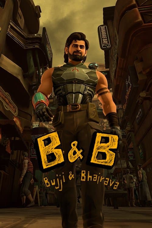 B & B: Bujji & Bhairava